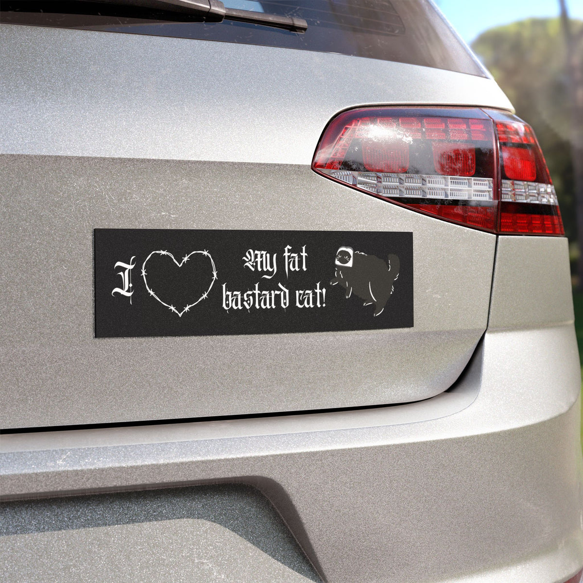 I love my fat bastard cat gothic car magnet